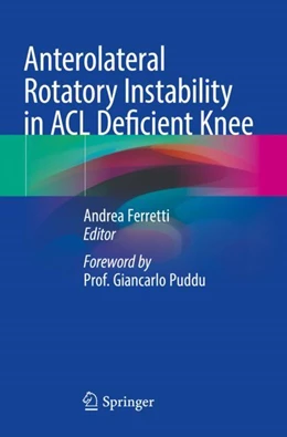 Abbildung von Ferretti | Anterolateral Rotatory Instability in ACL Deficient Knee | 1. Auflage | 2023 | beck-shop.de