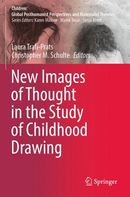 Abbildung von Trafí-Prats / Schulte | New Images of Thought in the Study of Childhood Drawing | 1. Auflage | 2023 | beck-shop.de