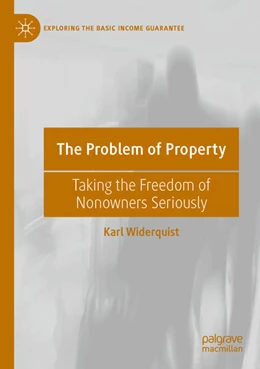 Abbildung von Widerquist | The Problem of Property | 1. Auflage | 2023 | beck-shop.de