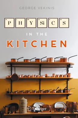 Abbildung von Vekinis | Physics in the Kitchen | 1. Auflage | 2023 | beck-shop.de