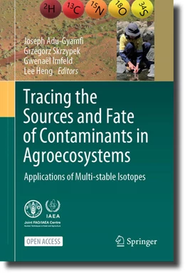 Abbildung von Adu-Gyamfi / Skrzypek | Tracing the Sources and Fate of Contaminants in Agroecosystems  | 1. Auflage | 2024 | beck-shop.de