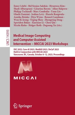 Abbildung von Celebi / Salekin | Medical Image Computing and Computer Assisted Intervention – MICCAI 2023 Workshops | 1. Auflage | 2023 | beck-shop.de