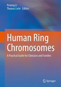 Abbildung von Li / Liehr | Human Ring Chromosomes | 1. Auflage | 2024 | beck-shop.de