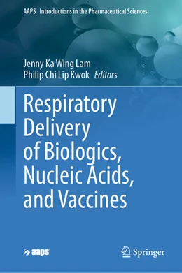 Abbildung von Lam / Kwok | Respiratory Delivery of Biologics, Nucleic Acids, and Vaccines | 1. Auflage | 2024 | 8 | beck-shop.de