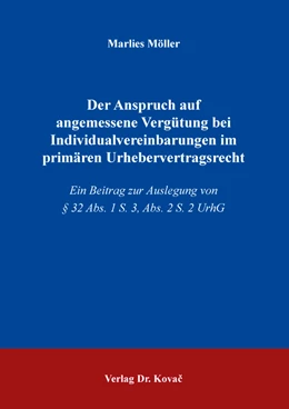 Abbildung von Möller | Der Anspruch auf angemessene Vergütung bei Individualvereinbarungen im primären Urhebervertragsrecht | 1. Auflage | 2023 | 485 | beck-shop.de