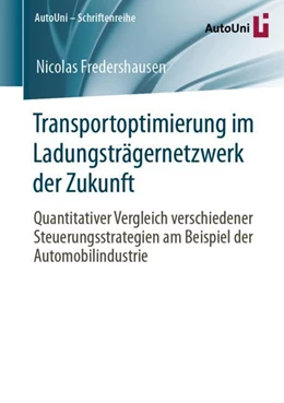 Abbildung von Fredershausen | Transportoptimierung im Ladungsträgernetzwerk der Zukunft | 1. Auflage | 2024 | beck-shop.de