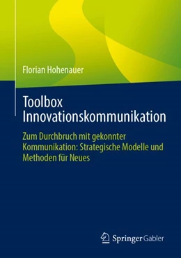 Abbildung von Hohenauer | Toolbox Innovationskommunikation | 1. Auflage | 2024 | beck-shop.de