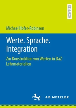 Abbildung von Hofer-Robinson | Werte. Sprache. Integration | 1. Auflage | 2023 | beck-shop.de