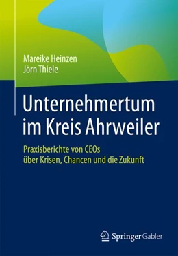 Abbildung von Heinzen / Thiele | Unternehmertum im Kreis Ahrweiler | 1. Auflage | 2024 | beck-shop.de