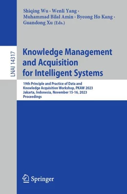 Abbildung von Wu / Yang | Knowledge Management and Acquisition for Intelligent Systems | 1. Auflage | 2023 | beck-shop.de
