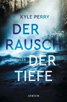 Abbildung von Perry | Der Rausch der Tiefe | 1. Auflage | 2024 | beck-shop.de