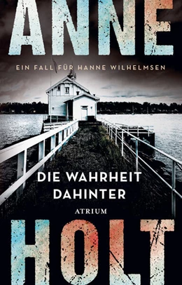 Abbildung von Holt | Die Wahrheit dahinter | 1. Auflage | 2024 | beck-shop.de