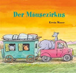 Abbildung von Moser | Der Mäusezirkus | 1. Auflage | 2024 | beck-shop.de