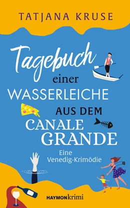 Abbildung von Kruse | Tagebuch einer Wasserleiche aus dem Canale Grande | 1. Auflage | 2024 | beck-shop.de