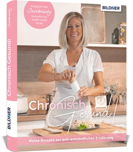 Abbildung von Sendl | Chronisch Gesund - Meine Rezepte zur anti-entzündlichen Ernährung | 1. Auflage | 2023 | beck-shop.de