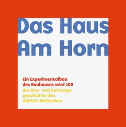 Abbildung von Freundeskreis der Bauhaus-Universität Weimar / Siebenbrodt | Das Haus Am Horn | 1. Auflage | 2023 | beck-shop.de