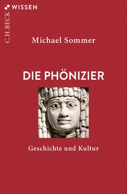 Abbildung von Sommer, Michael | Die Phönizier | 2. Auflage | 2025 | 2444 | beck-shop.de