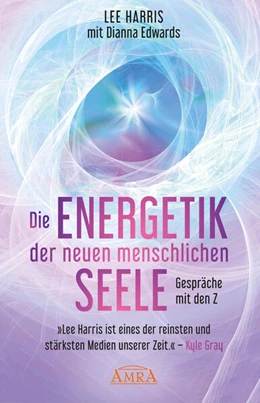 Abbildung von Harris | DIE ENERGETIK DER NEUEN MENSCHLICHEN SEELE: Botschaften aus der 9. Dimension | 1. Auflage | 2023 | beck-shop.de