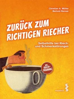 Abbildung von Müller / Renner | Zurück zum richtigen Riecher | 1. Auflage | 2024 | beck-shop.de