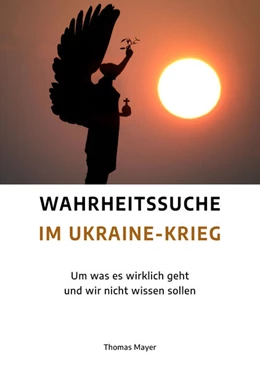 Abbildung von Mayer | Wahrheitssuche im Ukraine-Krieg | 1. Auflage | 2023 | beck-shop.de