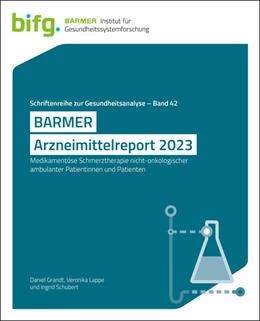 Abbildung von Grandt / Lappe | BARMER Arzneimittelreport 2023 | 1. Auflage | 2023 | beck-shop.de