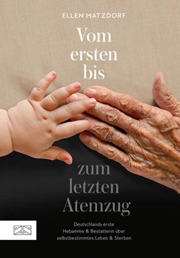 Abbildung von Matzdorf | Vom ersten bis zum letzten Atemzug | 1. Auflage | 2023 | beck-shop.de