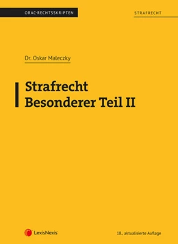 Abbildung von Maleczky | Strafrecht - Besonderer Teil II (Skriptum) | 18. Auflage | 2023 | beck-shop.de