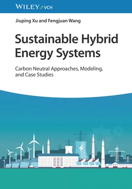 Abbildung von Xu / Wang | Sustainable Hybrid Energy Systems | 1. Auflage | 2024 | beck-shop.de