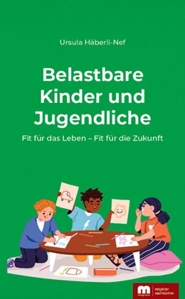 Abbildung von Häberli-Nef | Belastbare Kinder und Jugendliche | 1. Auflage | 2023 | beck-shop.de