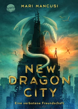 Abbildung von Mancusi | New Dragon City - Ein Junge. Ein Drache. Eine verbotene Freundschaft | 1. Auflage | 2024 | beck-shop.de