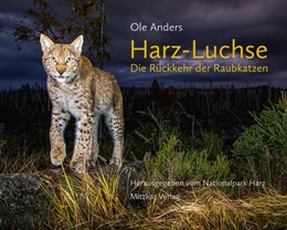Abbildung von Anders | Harz-Luchse Die Rückkehr der Raubkatzen | 1. Auflage | 2023 | beck-shop.de