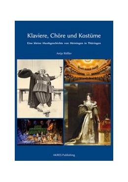 Abbildung von Rößler | Klaviere, Chöre und Kostüme | 1. Auflage | 2023 | beck-shop.de