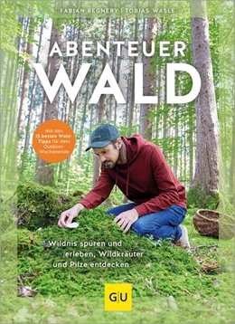 Abbildung von Regnery / Wasle | Abenteuer Wald | 1. Auflage | 2024 | beck-shop.de