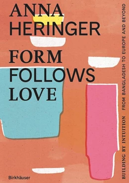 Abbildung von Heringer / Gauzin-Müller | Form Follows Love (English edition) | 1. Auflage | 2024 | beck-shop.de