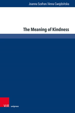 Abbildung von Szafran / Cwojdzinska | The Meaning of Kindness | 1. Auflage | 2024 | beck-shop.de