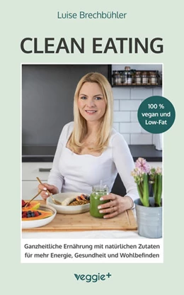 Abbildung von Brechbühler | Clean-Eating | 1. Auflage | 2023 | beck-shop.de