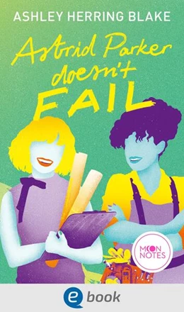 Abbildung von Blake / Moon Notes | Bright Falls 2. Astrid Parker Doesn't Fail | 1. Auflage | 2024 | beck-shop.de
