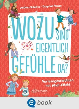 Abbildung von Schütze | Wozu sind eigentlich Gefühle da? | 1. Auflage | 2024 | beck-shop.de