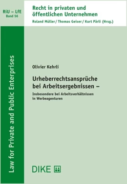 Abbildung von Kehrli | Urheberrechtsansprüche bei Arbeitsergebnissen | 1. Auflage | 2024 | Band 57 | beck-shop.de