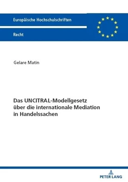 Abbildung von Matin | Das UNCITRAL-Modellgesetz über die internationale Mediation in Handelssachen | 1. Auflage | 2023 | beck-shop.de