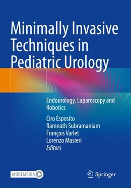 Abbildung von Esposito / Subramaniam | Minimally Invasive Techniques in Pediatric Urology | 1. Auflage | 2023 | beck-shop.de