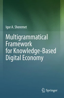 Abbildung von Sheremet | Multigrammatical Framework for Knowledge-Based Digital Economy | 1. Auflage | 2023 | beck-shop.de
