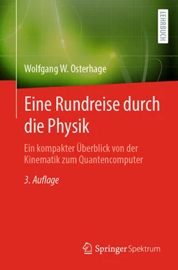 Abbildung von Osterhage | Eine Rundreise durch die Physik | 3. Auflage | 2024 | beck-shop.de