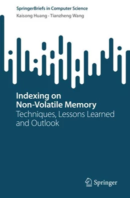 Abbildung von Huang / Wang | Indexing on Non-Volatile Memory | 1. Auflage | 2023 | beck-shop.de