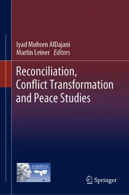 Abbildung von AlDajani / Leiner | Reconciliation, Conflict Transformation, and Peace Studies | 1. Auflage | 2024 | beck-shop.de