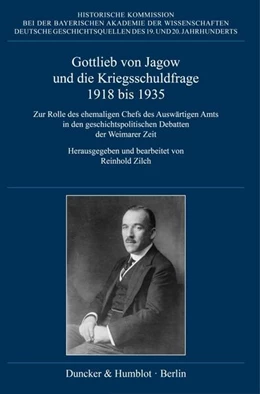 Abbildung von Zilch | Gottlieb von Jagow und die Kriegsschuldfrage 1918 bis 1935. | 1. Auflage | 2023 | beck-shop.de