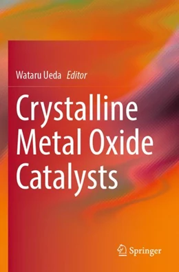 Abbildung von Ueda | Crystalline Metal Oxide Catalysts | 1. Auflage | 2023 | beck-shop.de
