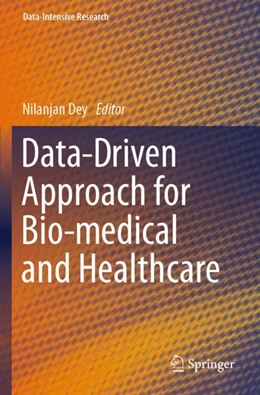 Abbildung von Dey | Data-Driven Approach for Bio-medical and Healthcare | 1. Auflage | 2023 | beck-shop.de