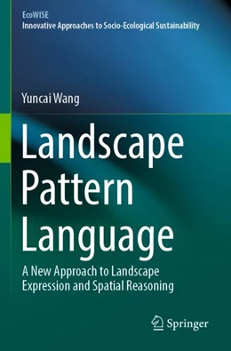 Abbildung von Wang | Landscape Pattern Language | 1. Auflage | 2023 | beck-shop.de