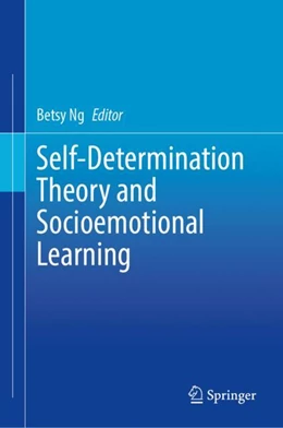 Abbildung von Ng | Self-Determination Theory and Socioemotional Learning | 1. Auflage | 2023 | beck-shop.de